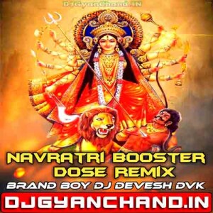 Shakti De Maa Navratri Song - Full Punching Booster Dose Remix Dj DvK Badshahpur Shakti De Maa Navratri Song - Full Punching Booster Dose Remix Dj DvK Badshahpur